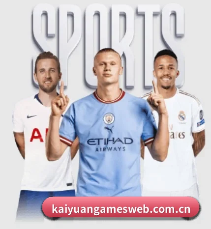 五大体育板块覆盖,从比分到直播全覆盖 - 多运动项目内容板块（Kaiyuan Games）